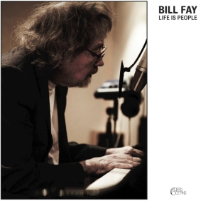 Life is people - Bill Fay